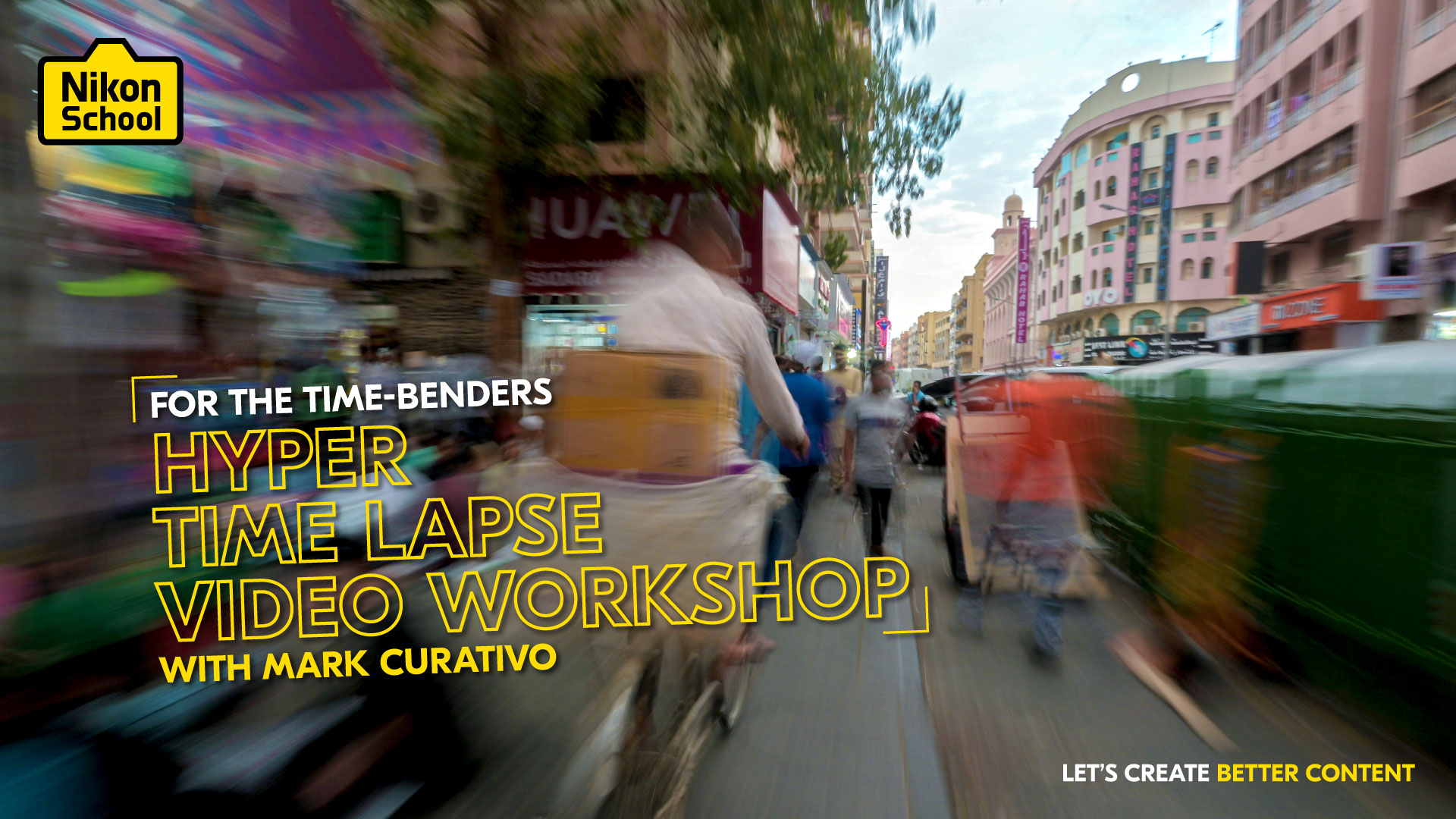 HYPER TIMELAPSE VIDEO WORKSHOP