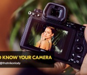 GETTING TO KNOW YOUR CAMERA